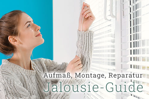 Jalousie-Guide - Aufmaß, Montage, Reparatur